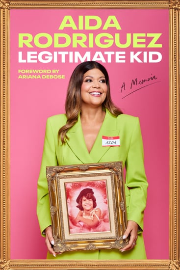 Aida Rodriguez's Drops New Memoir “Legitimate Kid”