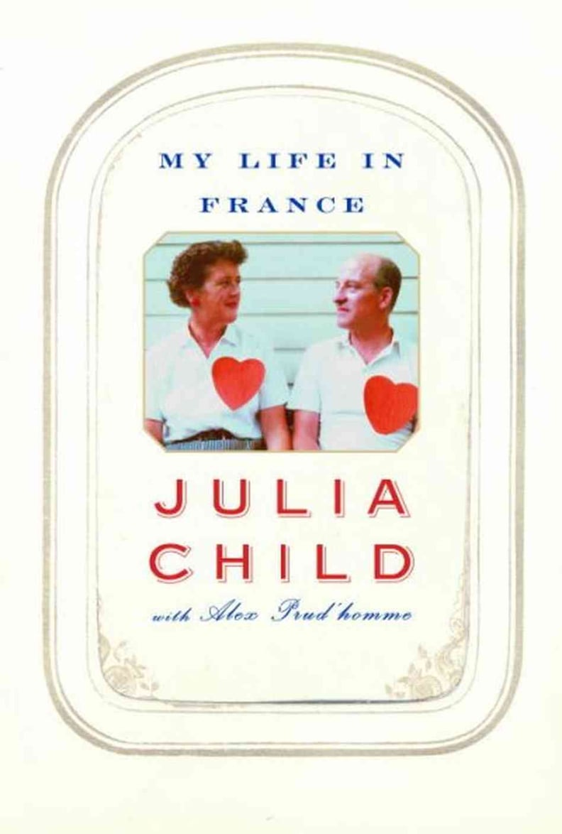 My Life in France by Julia Child