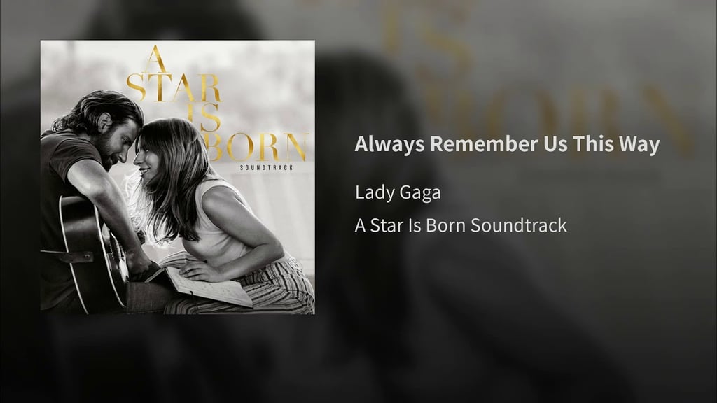 "Always Remember Us This Way"