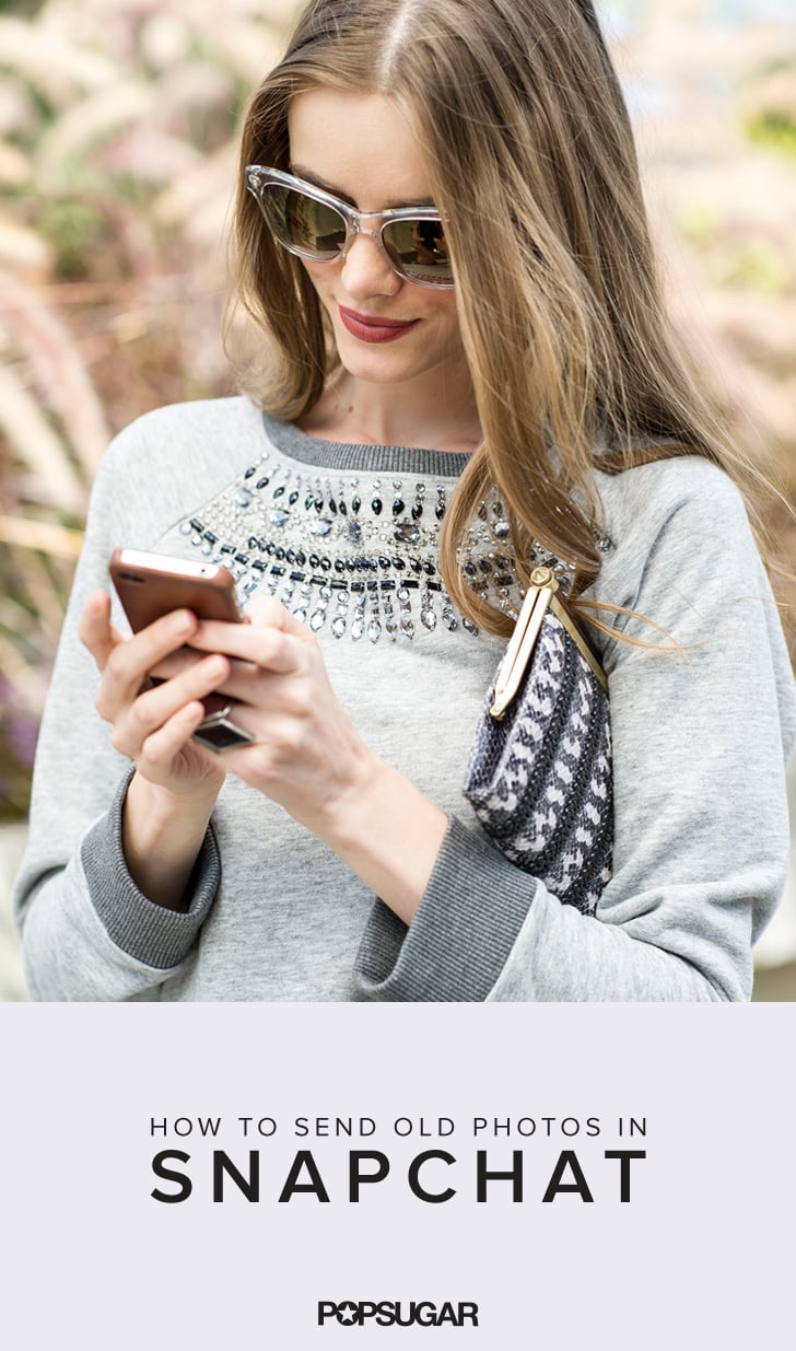 How to Send Photos From Camera Roll on Snapchat POPSUGAR Tech Photo 7