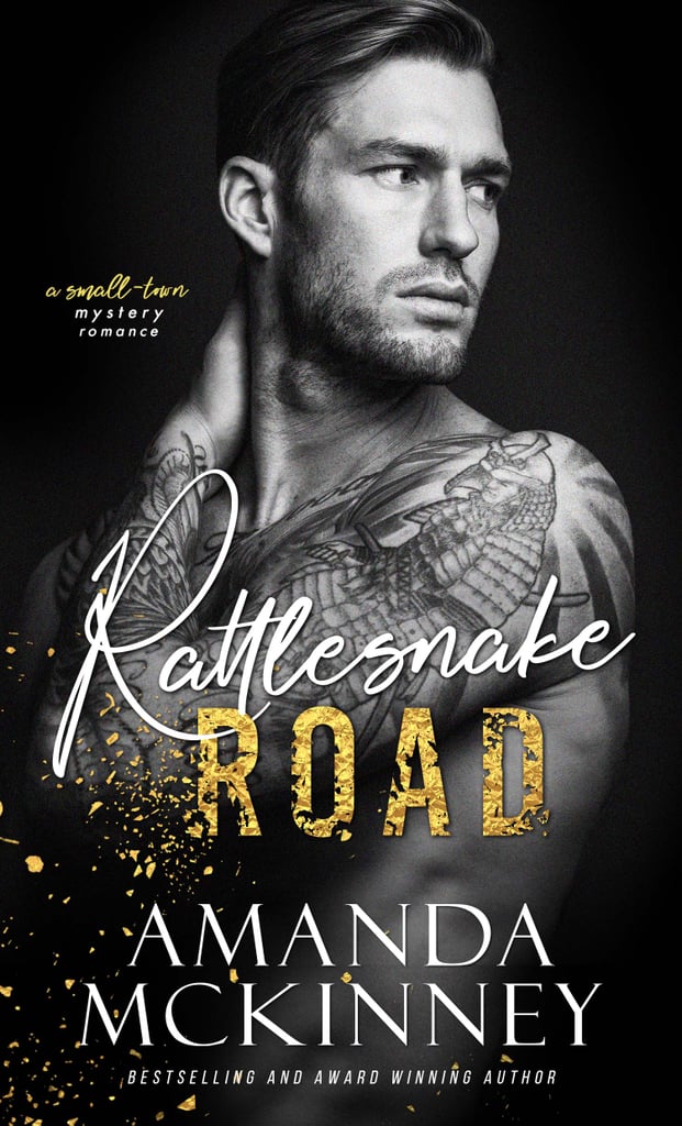 Rattlesnake Road by Amanda McKinney