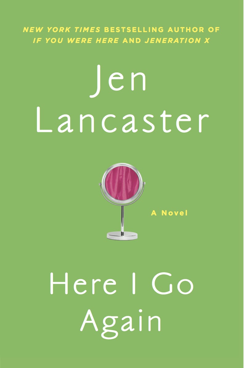 Here I Go Again by Jen Lancaster