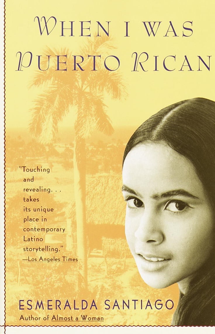 When I Was Puerto Rican by Esmeralda Santiago