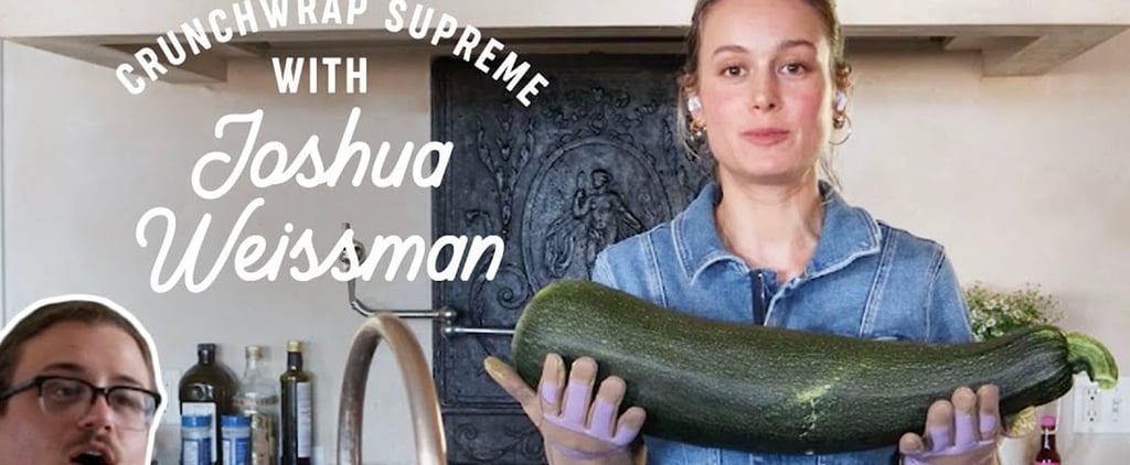 Brie Larson, Joshua Weissman Vegetarian Crunchwrap Supreme