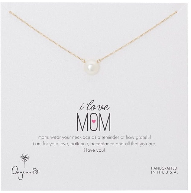 Dogeared I Love Mom Pearl ($48)