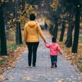 I Started Going For Walks With My Kids, and I've Learned That It's the Best Way to Connect
