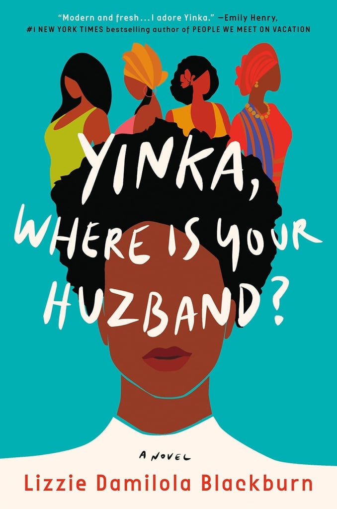 "Yinka, Where Is Your Huzband?" by Lizzie Damilola Blackburn