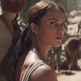 Alicia Vikander Holds on For Dear Life in the New Tomb Raider Trailer