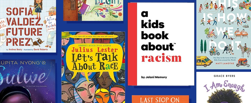 26 Books That Teach Young Kids About Diversity, Inclusion, and Equality