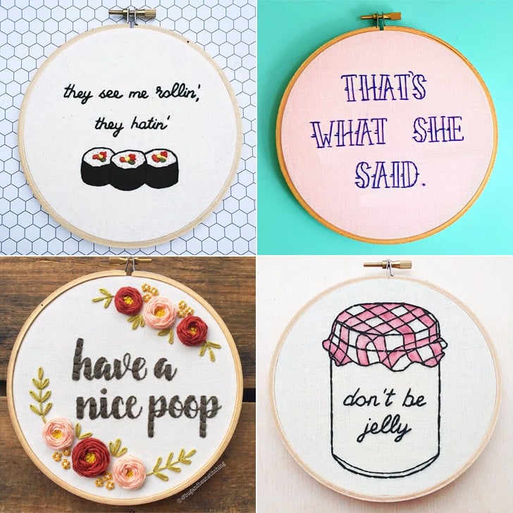 Funny Embroidery Hoops POPSUGAR Love & Sex