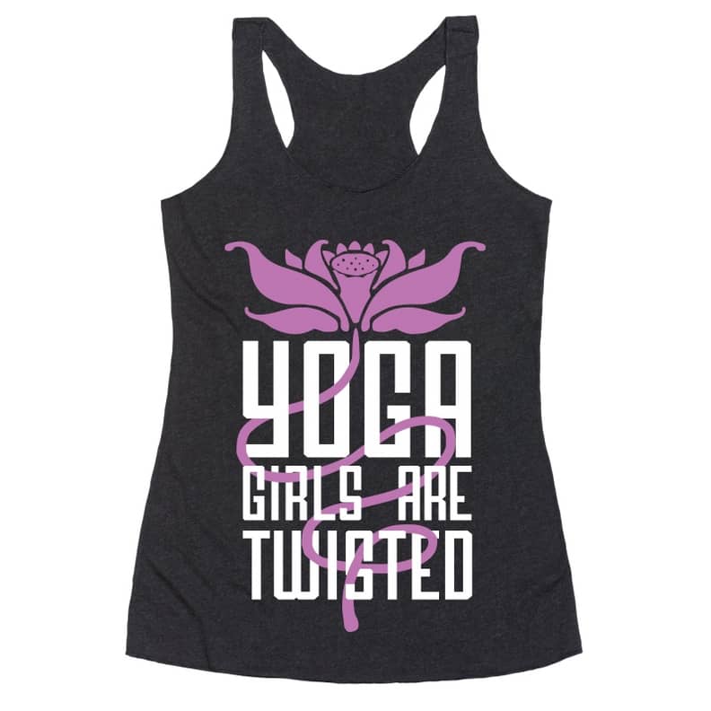 Yoga Girls Are Twisted Shirt – Constantly Varied Gear