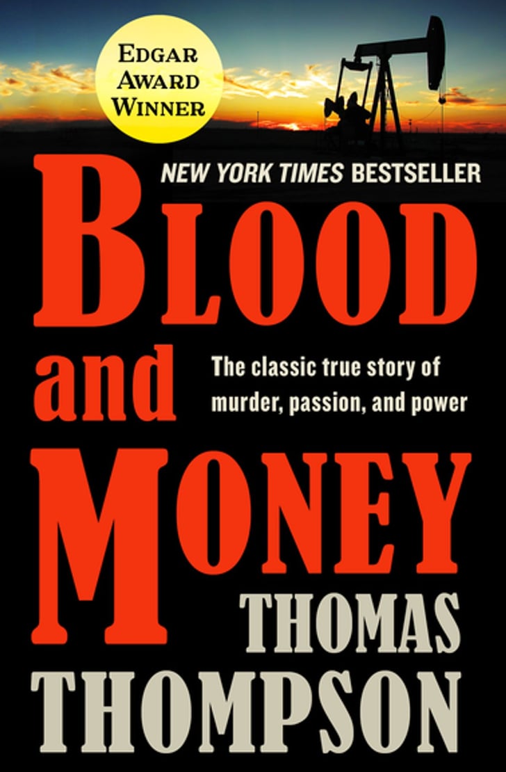 Blood and Money Top Nonfiction True Crime Books POPSUGAR