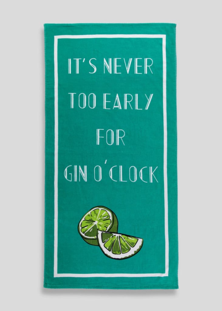 It's Never Too Early For Gin O'Clock Beach Towel