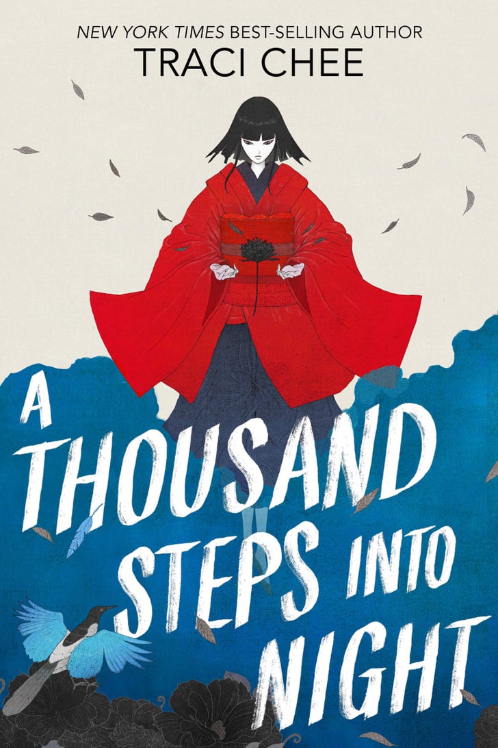 "A Thousand Steps Into Night" by Traci Chee The Best New YA Books of