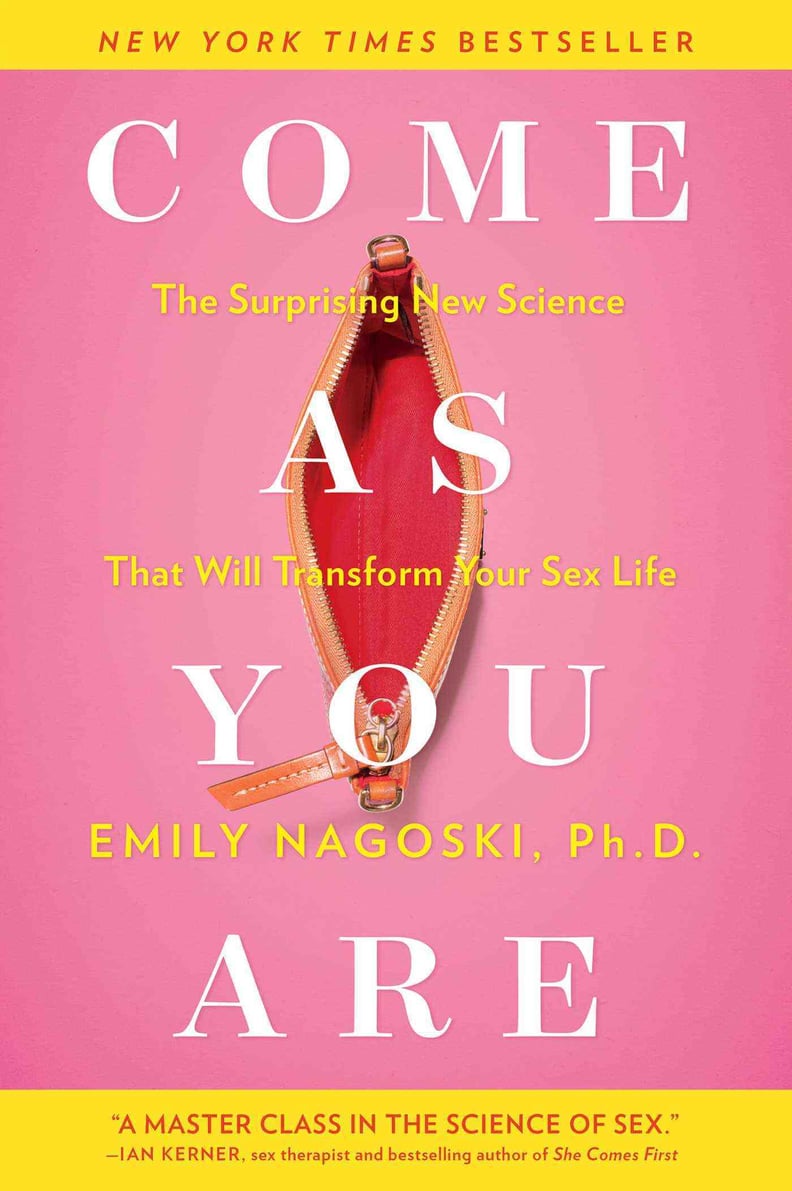 Come as You Are by Emily Nagoski, Ph.D.