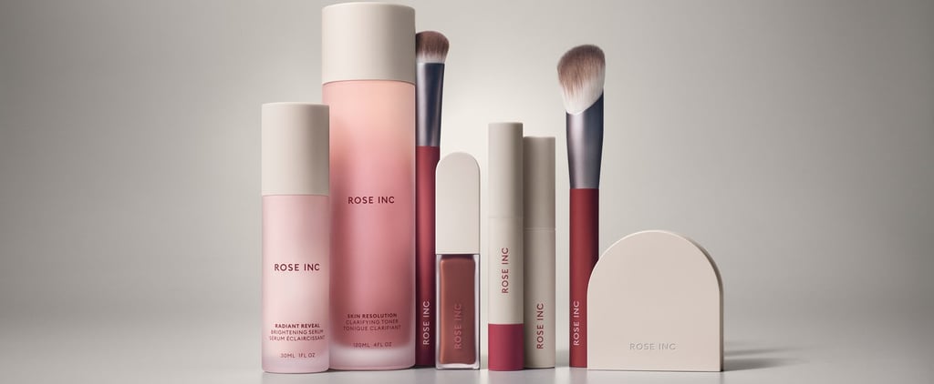 Rose Inc. Is a Beauty Minimalist's Dream — These Are Our 6 Favorite Products