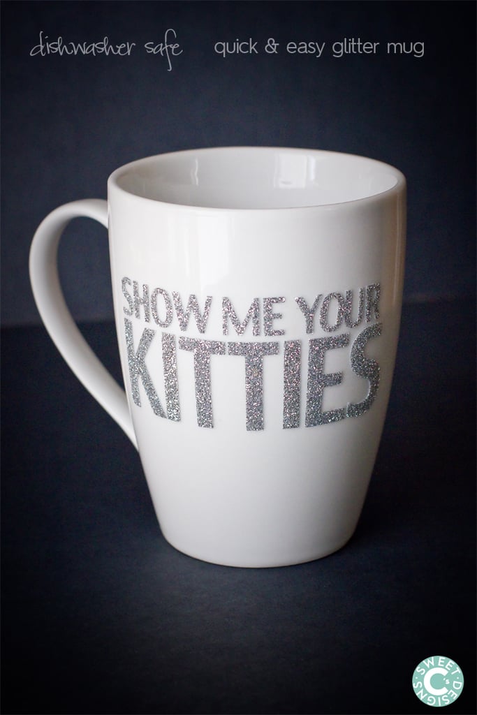 "Show Me Your Kitties" Cup
