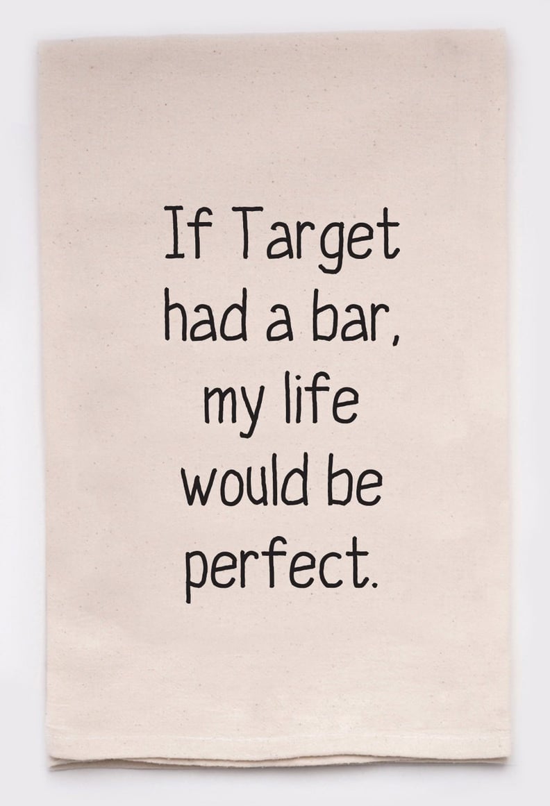 If Target Had a Bar Tea Towel