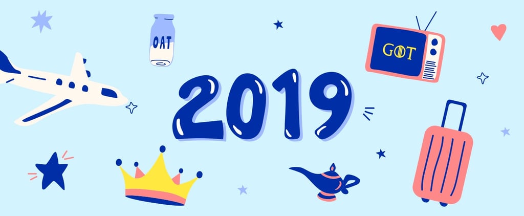 Here's Every Trend You Need to Know About in 2019