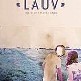 "The Story Never Ends" by Lauv