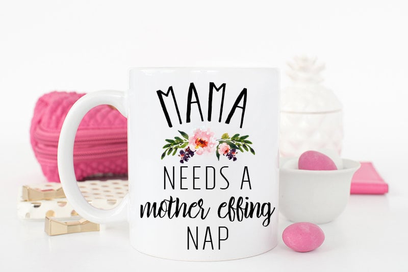 Mama Needs a Nap Mug
