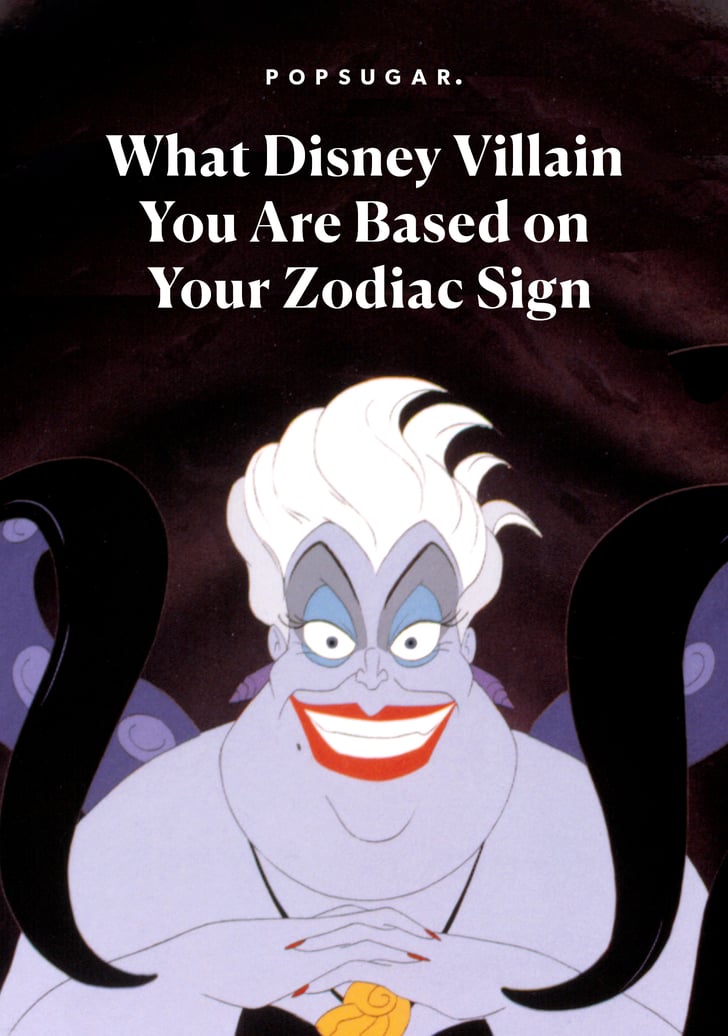 Disney Villains For Every Zodiac Sign Disney Villains For Every Zodiac Sign