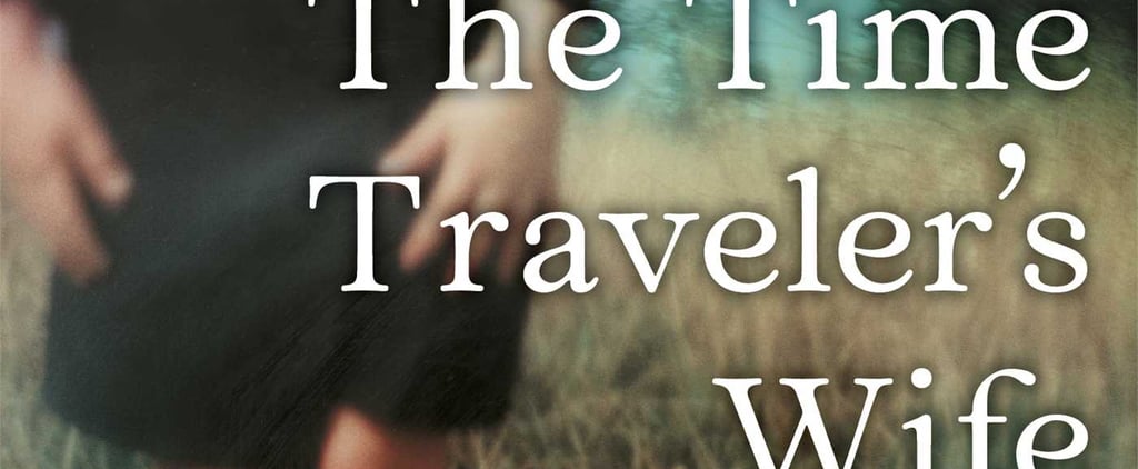 Obsessed With HBO's "The Time Traveler's Wife"? Here's What Happens in the Book