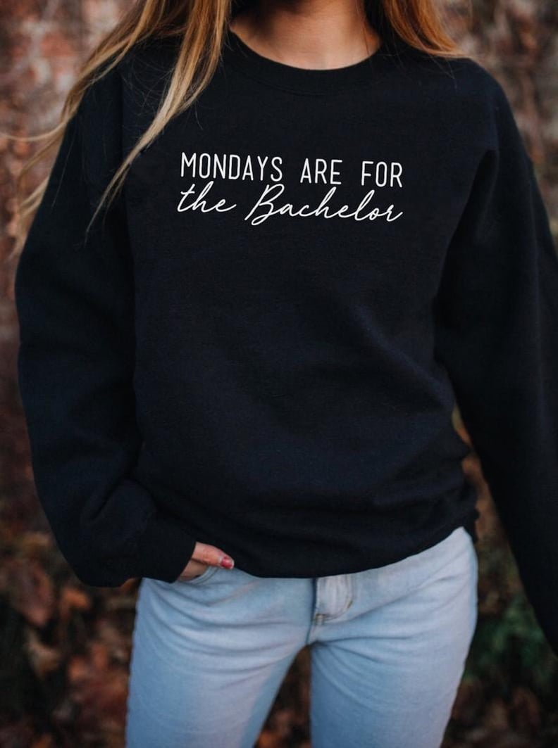 Mondays Are For The Bachelor Sweatshirt