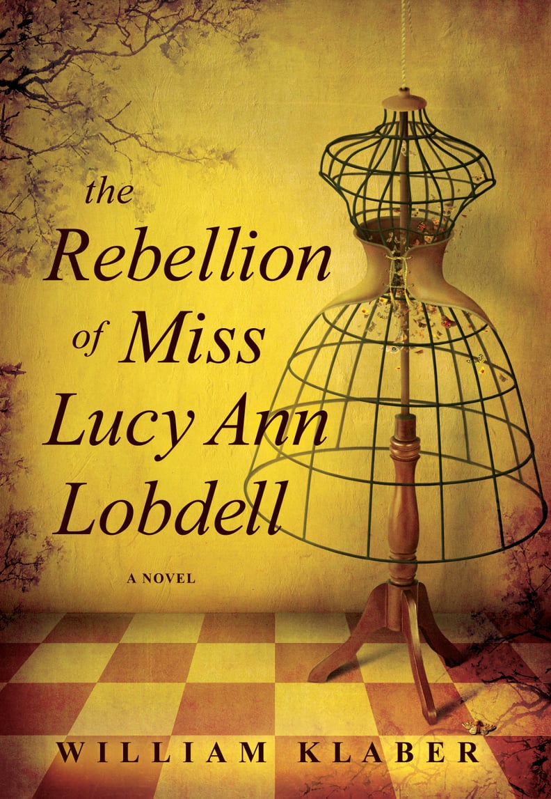 The Rebellion of Miss Lucy Ann Lobdell, Out Feb. 23