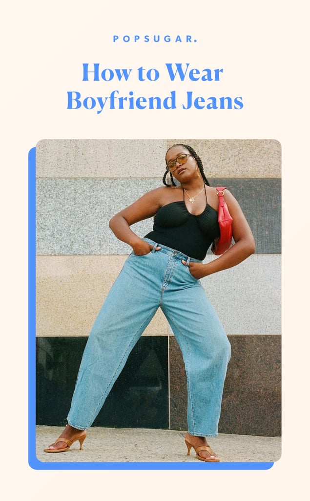 How to Wear Boyfriend Jeans: 19 Outfit Ideas For 2020