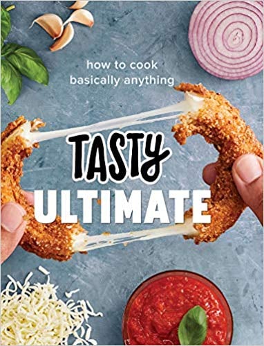 Tasty Ultimate: How to Cook Basically Anything