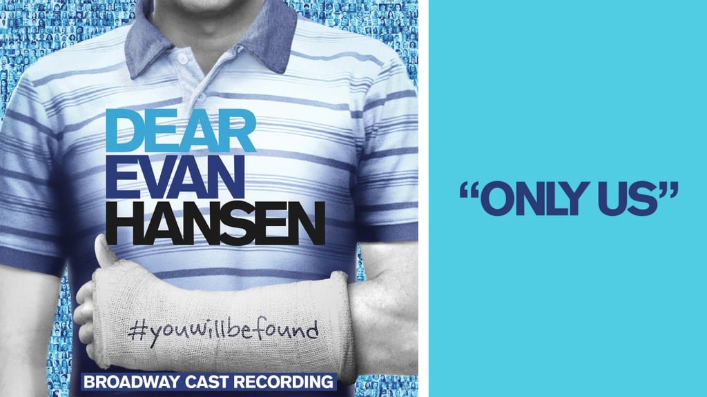 "Only Us" From Dear Evan Hansen