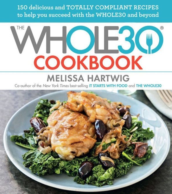 The Whole30 Cookbook