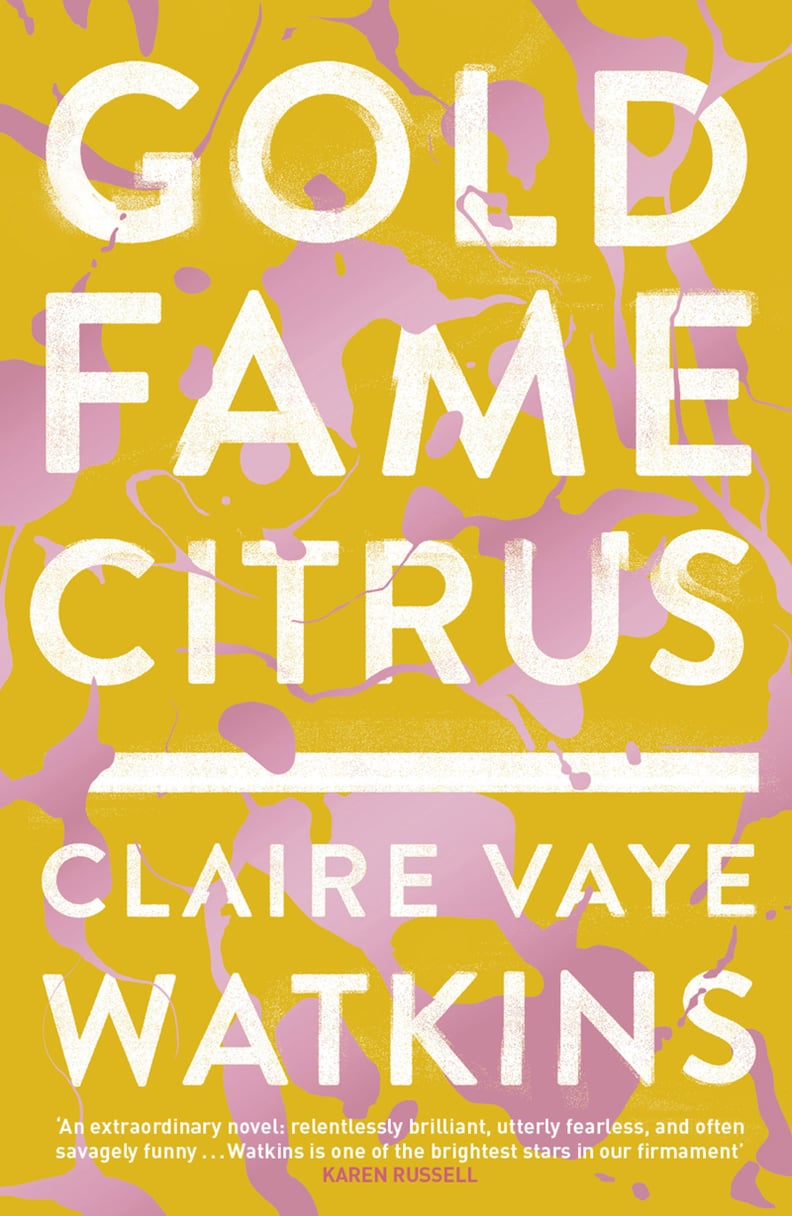 For a Stunningly Realistic Fantasy Novel: Gold Fame Citrus