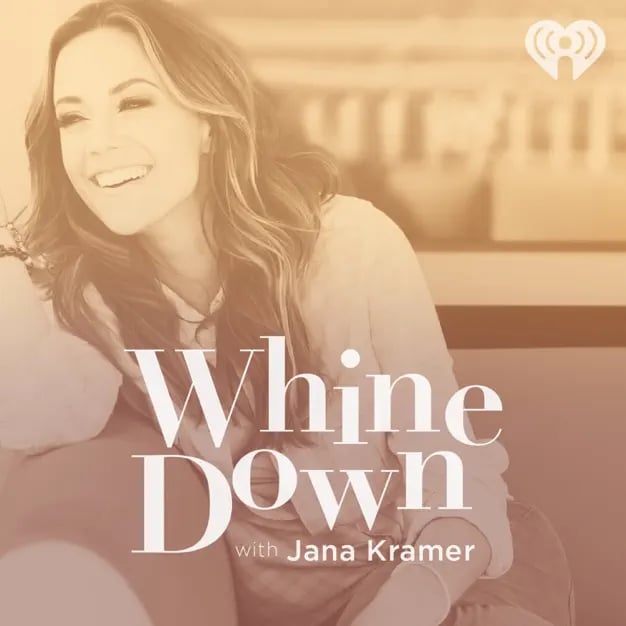 "Whine Down With Jana Kramer"