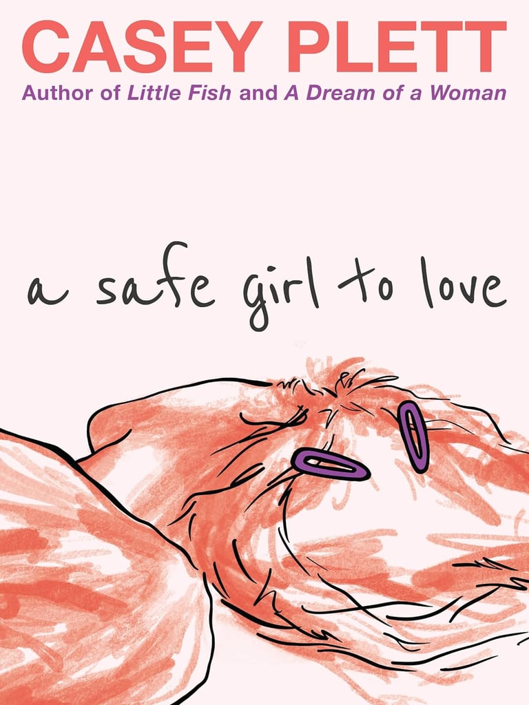 "A Safe Girl to Love" by Casey Plett