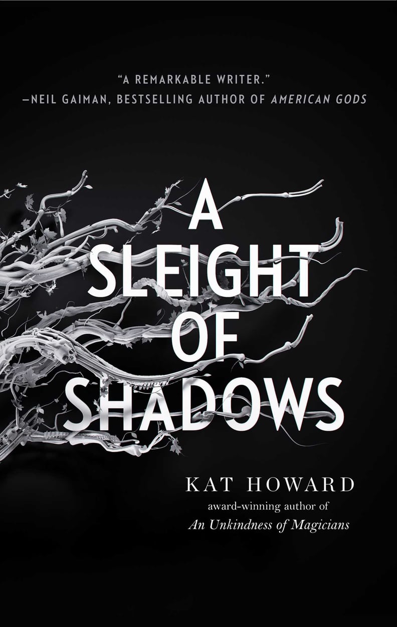 "A Sleight of Shadows" by Kat Howard