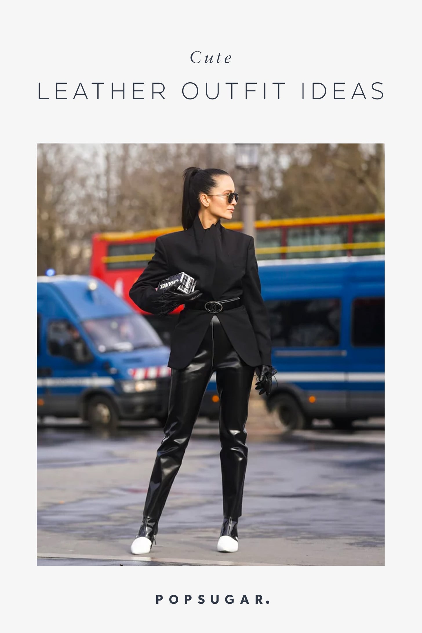 7 Cute Leather Outfit Ideas to Try in 7 POPSUGAR Fashion 7 Cute Leather Outfit Ideas to Try in 7 POPSUGAR Fashion