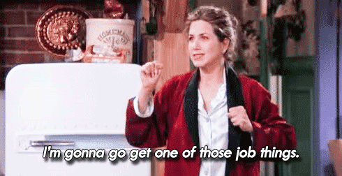 The job hunt is stressful, yes, but when you finally nab one, it'll be all the sweeter.