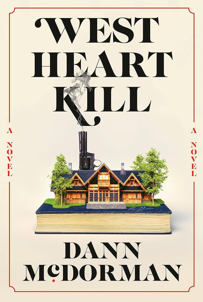 “West Heart Kill” by Dann McDorman