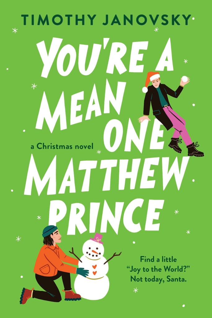 Best Christmas Books 2022: "You're a Mean One, Matthew Prince" by Timothy Janovsky