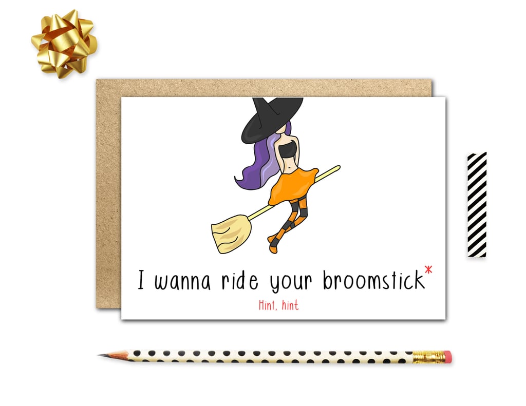 I Wanna Ride Your Broomstick ($5)