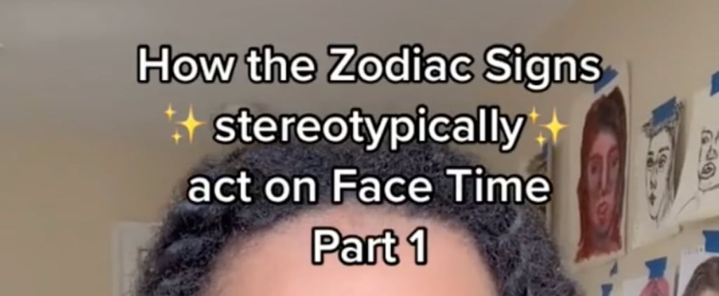 How Different Zodiac Signs Act on FaceTime