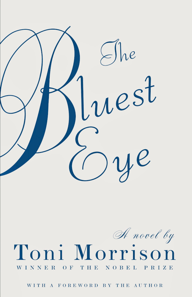 The Bluest Eye by Toni Morrison