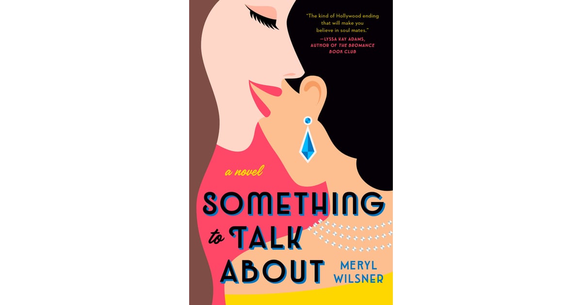 "Something to Talk About" by Meryl Wilsner | The Best Beach Reads