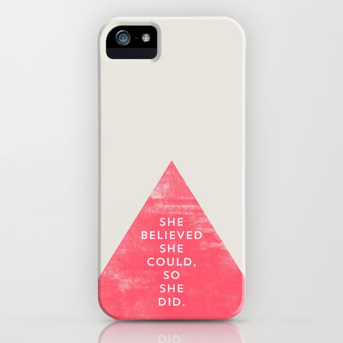 She Believed She Could iPhone Case ($35)