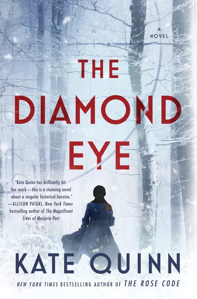 "The Diamond Eye" by Kate Quinn