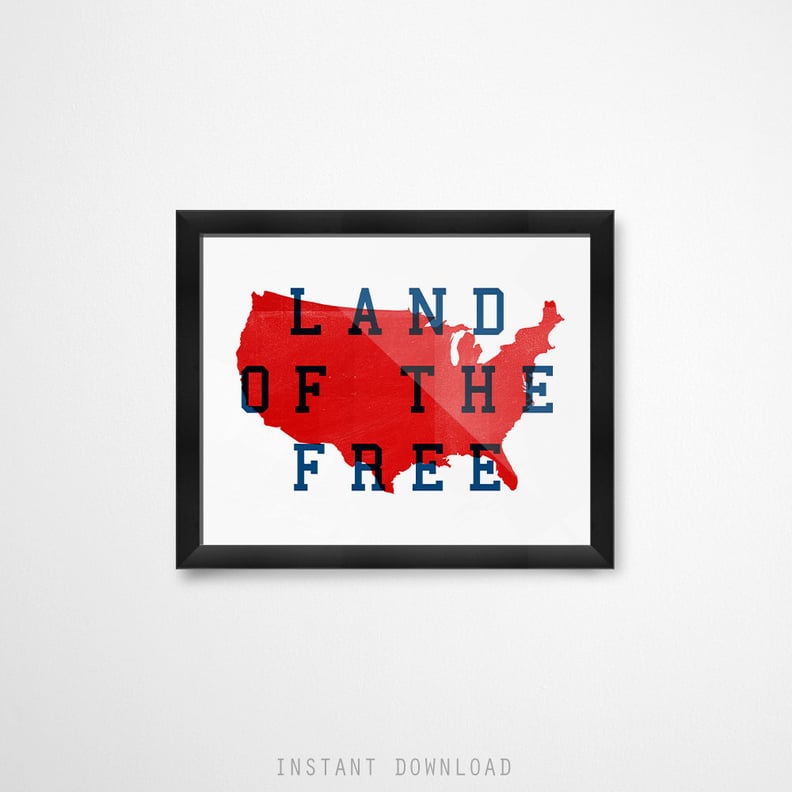 Land of the Free Instant Download Printable Art