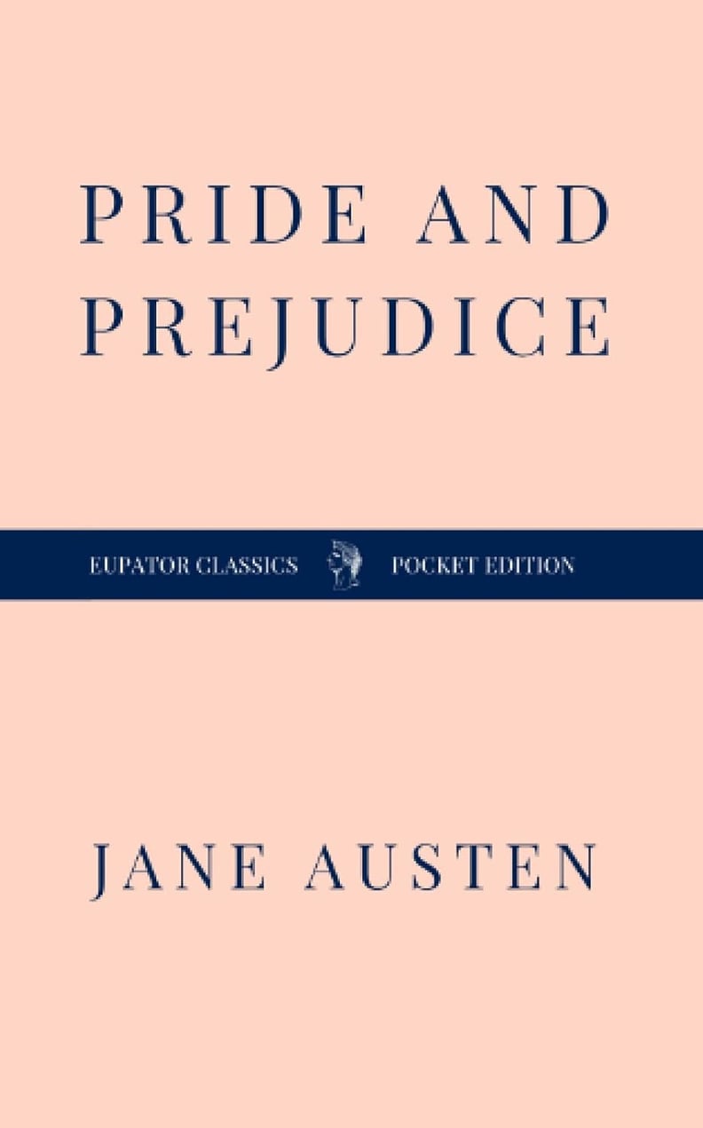 “Pride and Prejudice” by Jane Austen