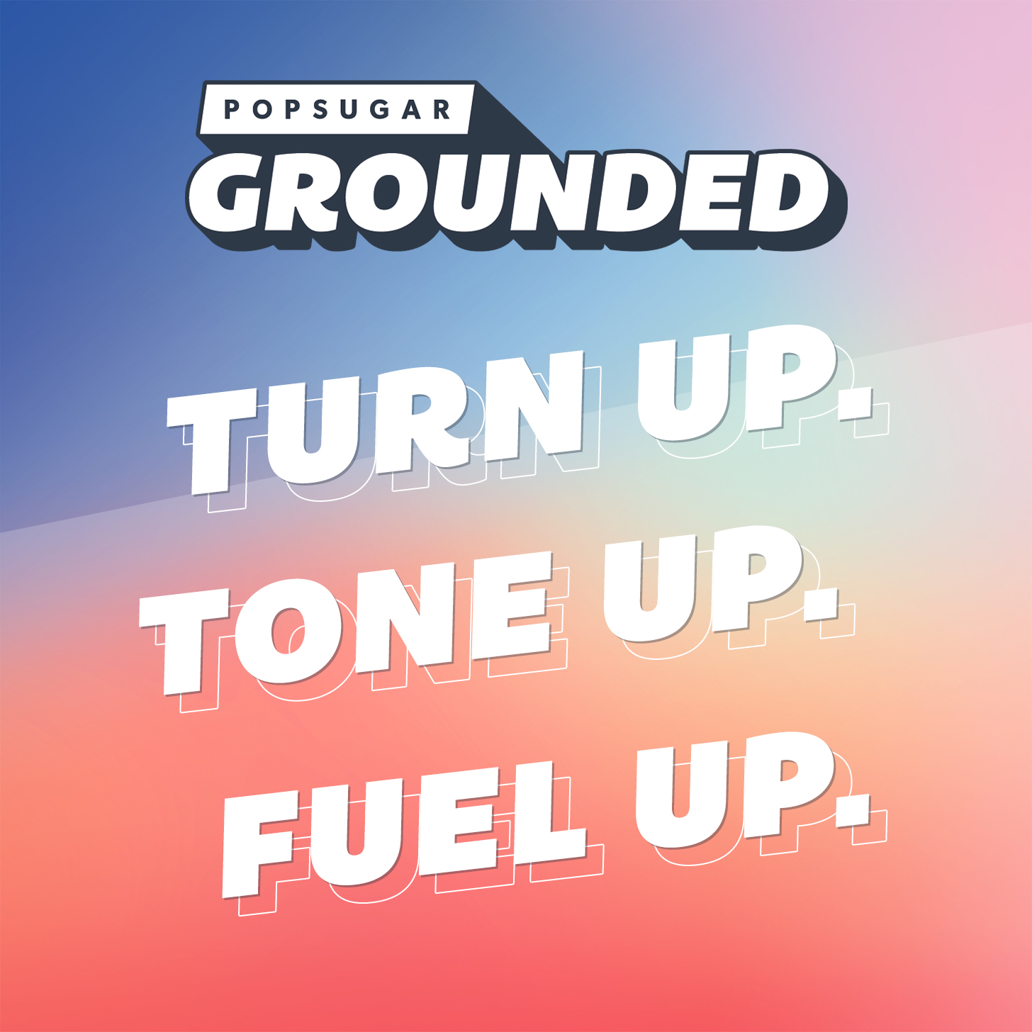 Work Out With Tone It Up and More at POPSUGAR Grounded